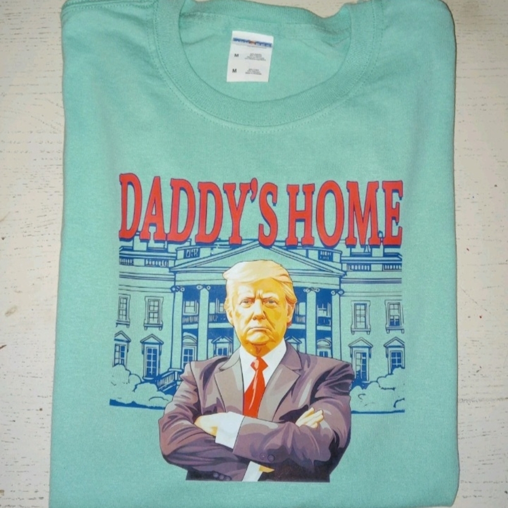 NEW! Daddy's Home Donald Trump Jerzees Women's T-Shirt Sz Medium